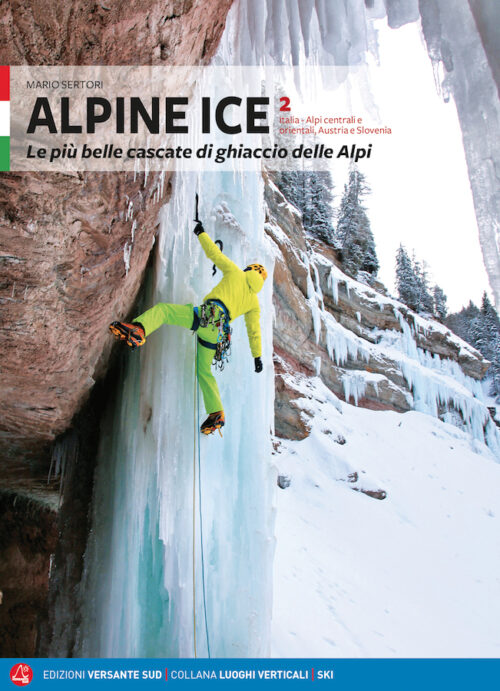 Alpine Ice VOL.2 Le più belle cascate di ghiaccio delle Alpi
